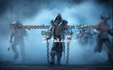 The mageseeker A League of Legends Story Review